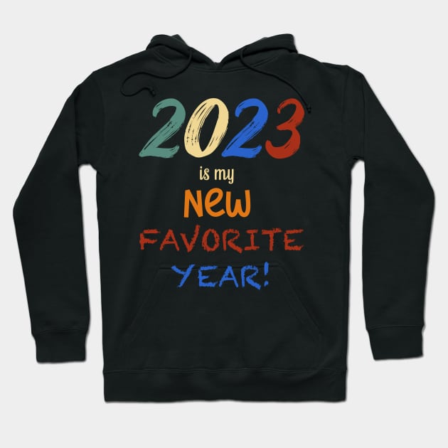 NEW FAVORITE YEAR Hoodie by Tee Trends